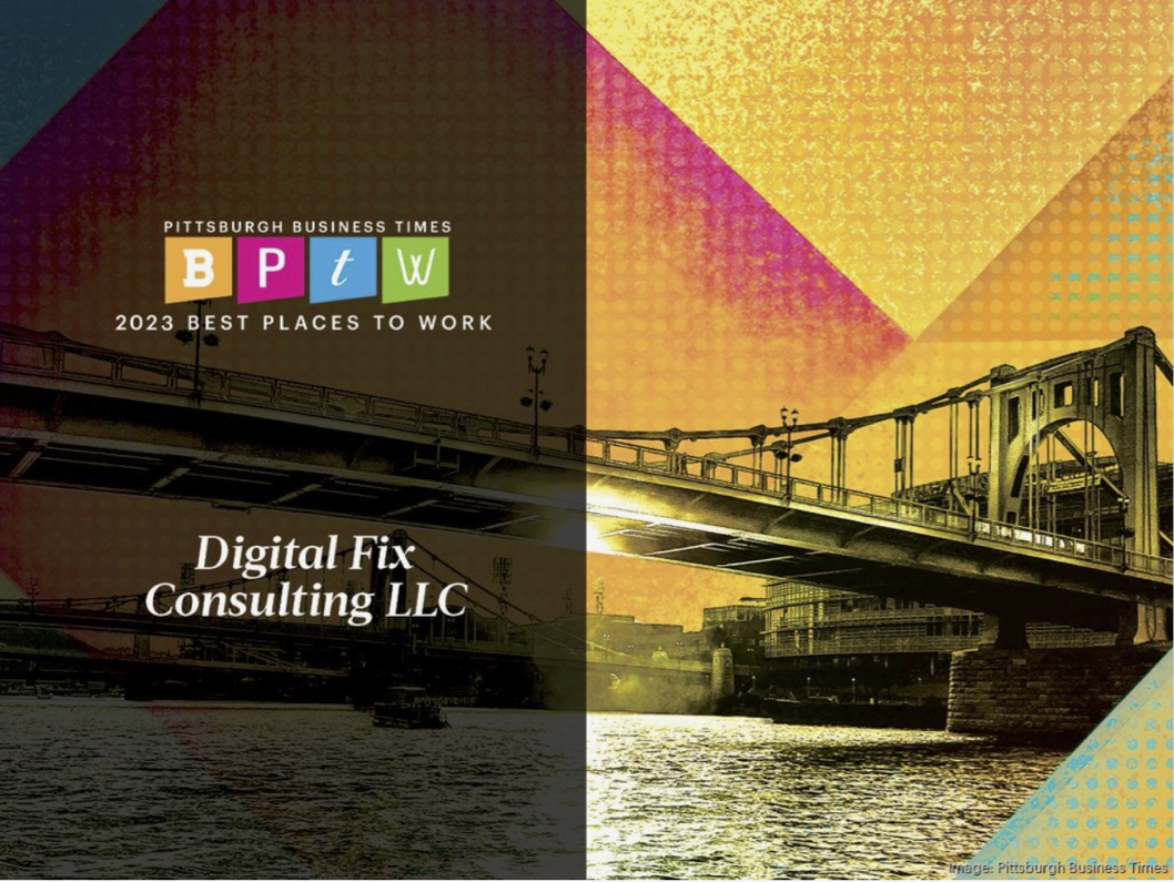 Digital Fix Consulting: best places to work pittsburgh 2023